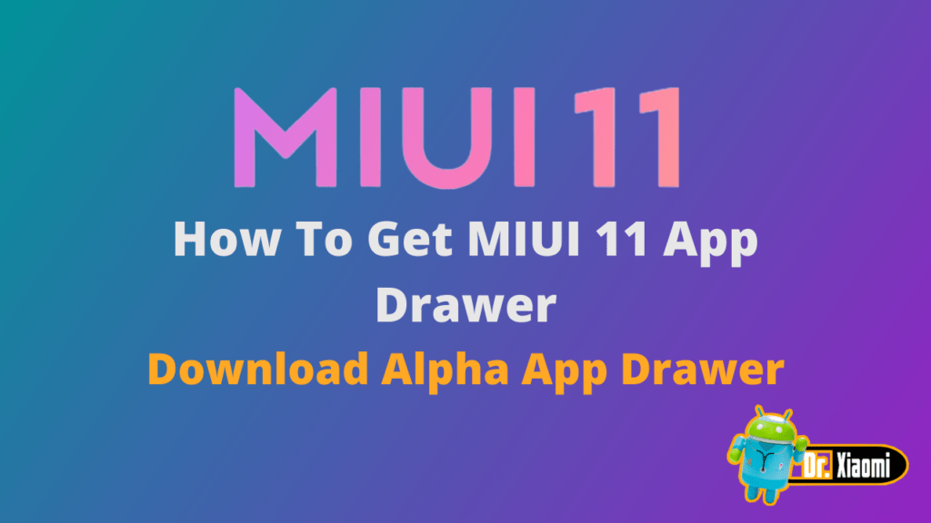 How To Get MIUI 11 App Drawer