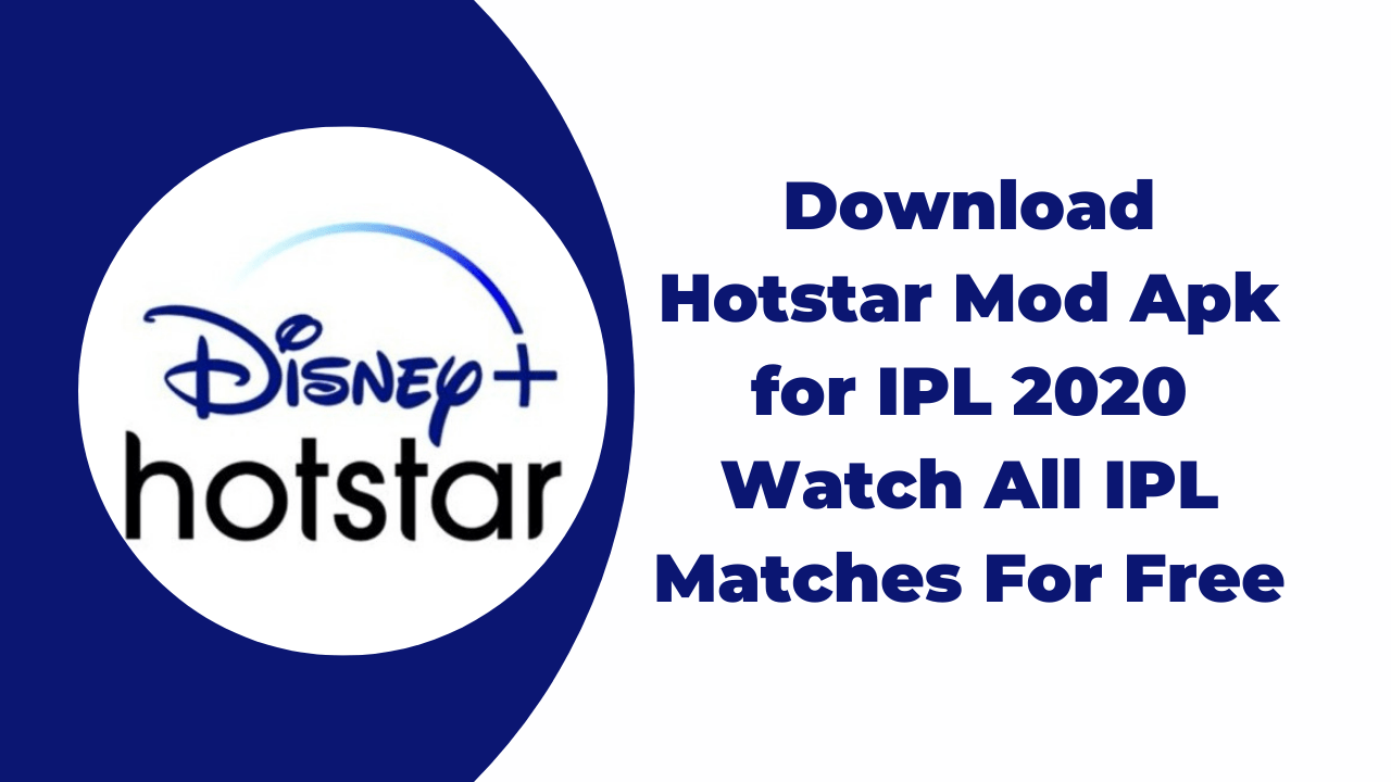 Download Hotstar Mod Apk for IPL 2020 _ Watch All IPL Matches For Free